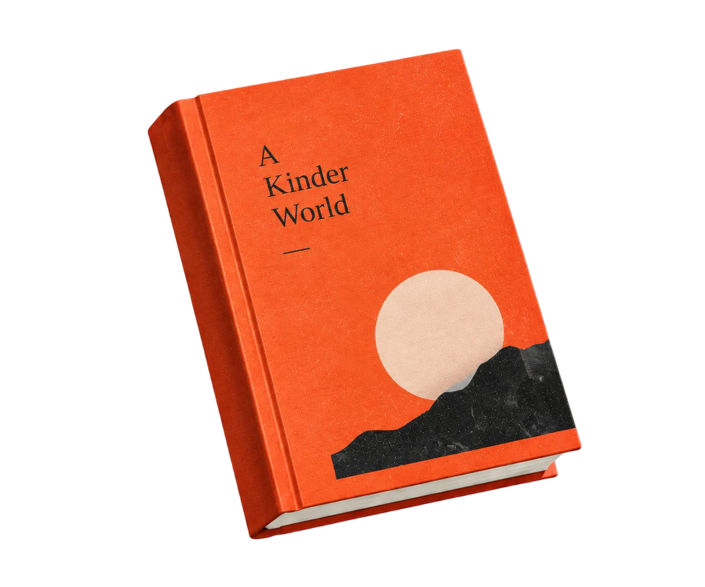 A Kinder World